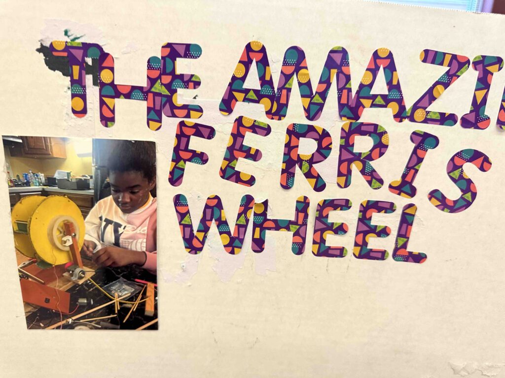 A poster showing an IndySTEAM Academy student creating “The Amazing Ferris Wheel” as an engineering project.